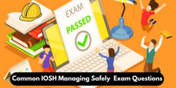 Common IOSH Managing Safely Exam Questions